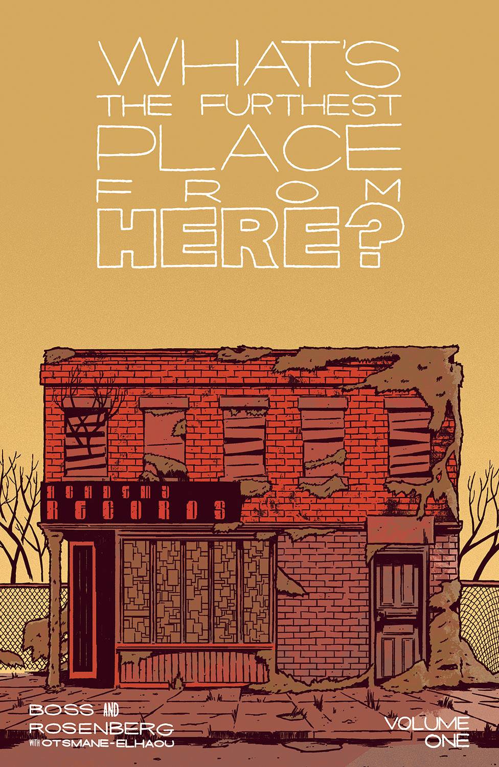 WHATS THE FURTHEST PLACE FROM HERE TP VOL 01 (MAR220125)