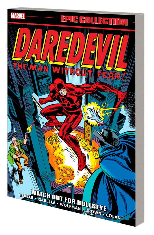 DAREDEVIL EPIC COLLECTION: WATCH OUT FOR BULLSEYE