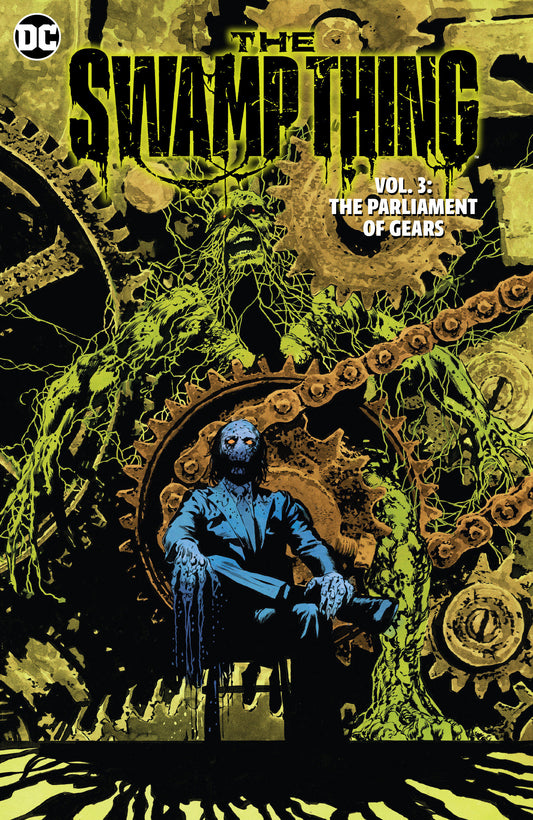 The Swamp Thing Volume 3: The Parliament of Gears