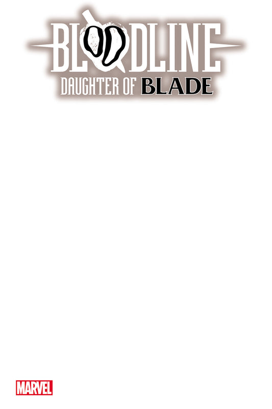 BLOODLINE: DAUGHTER OF BLADE 1 BLANK VARIANT