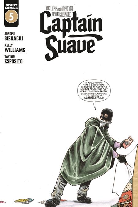 LIFE AND DEATH OF THE BRAVE CAPTAIN SUAVE #5 (OF 5)