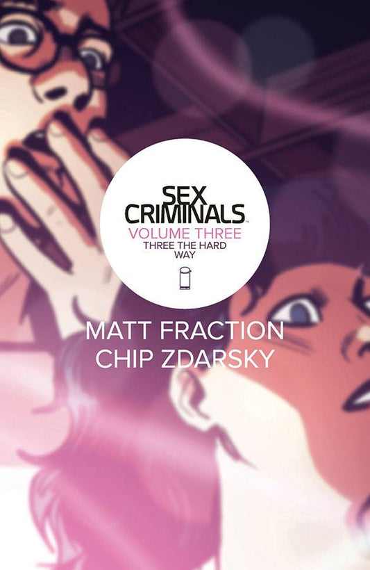 SEX CRIMINALS TP VOL 03 THREE THE HARD WAY (OCT150608) (MR)