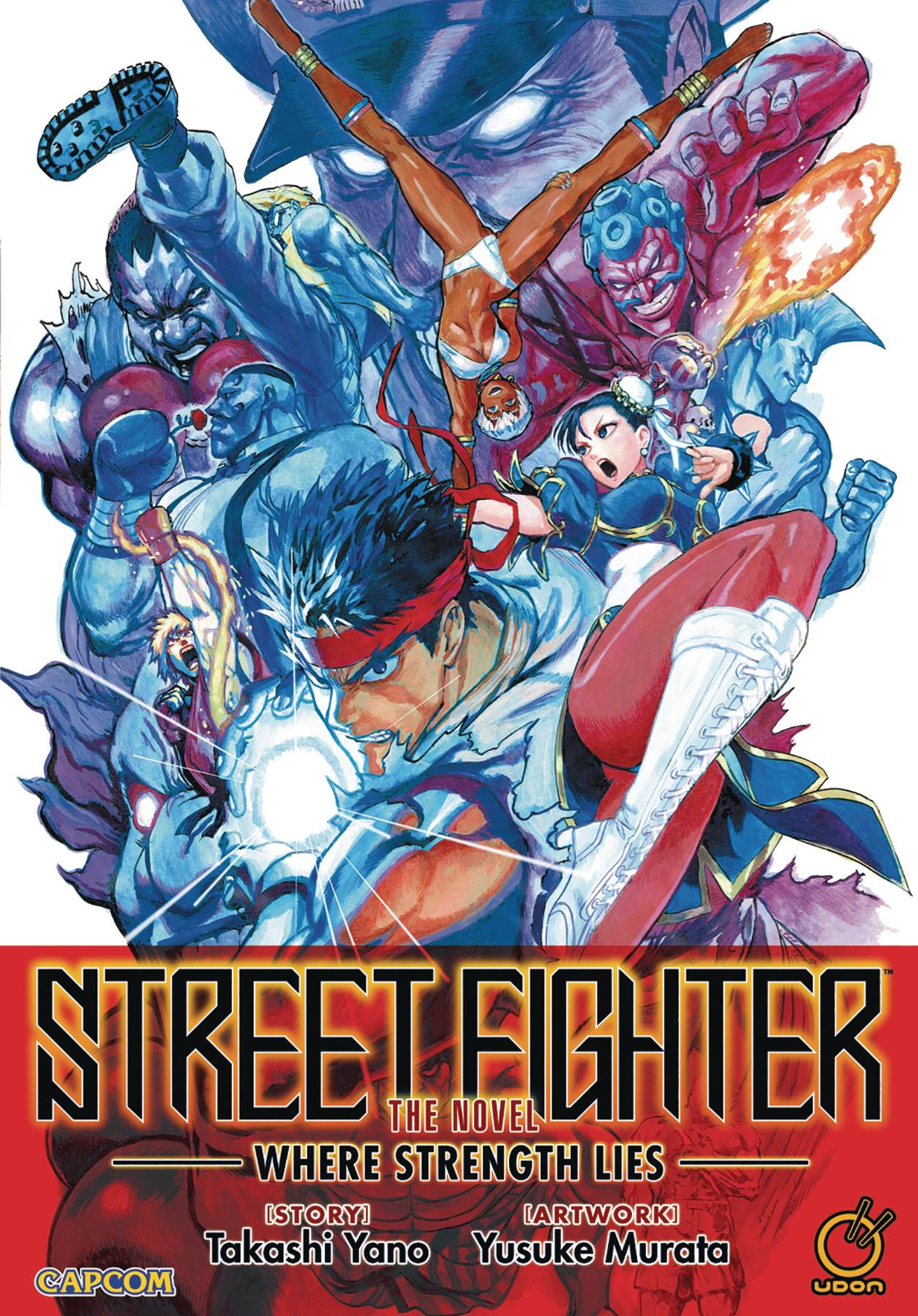 STREET FIGHTER NOVEL WHERE STRENGTH LIES SC (JUL182336)