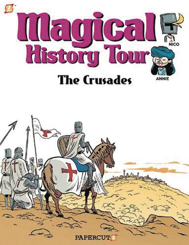 MAGICAL HISTORY TOUR GN VOL 04 THE CRUSADES (JUN211696)