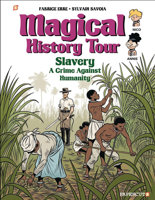 MAGICAL HISTORY TOUR GN VOL 11 SLAVERY (C: 0-1-0)