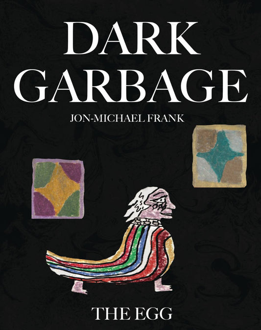 DARK GARBAGE & THE EGG GN (C: 0-1-1)